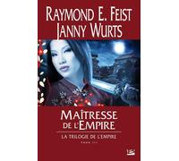 La Trilogie de l'Empire, T3 : Maîtresse de l'Empire: La Trilogie de l'Empire