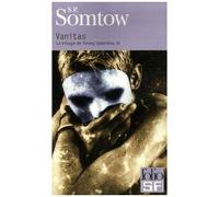 La Trilogie De Timmy Valentine Tome 3 - Vanitas