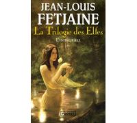 La trilogie des elfes - L'intégrale - Jean-Louis Fetjaine - Pocket - Poche - Roman
