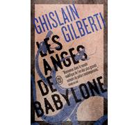 La trilogie des ombres Les anges de Babylone - Ghislain Gilberti - J'ai Lu - Poche - Roman