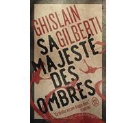 La trilogie des ombres: Sa majesté des ombres (1)
