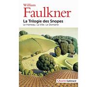 La Trilogie des Snopes: Le Hameau - La Ville - Le Domaine