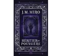 La trilogie des talents Héritier de poussière - J. M. Miro - J'ai Lu - Poche - Roman