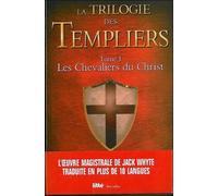 La trilogie des Templiers T1 - Les chevaliers du Christ