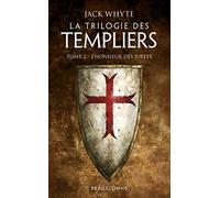 La Trilogie des Templiers, T2 : L'Honneur des Justes – Bragelonne