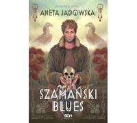 La trilogie du chaman 1 Shaman Blues