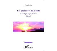 La Trilogie Du Jeu De Vivre - Tome 1, Les Promesses Du Monde
