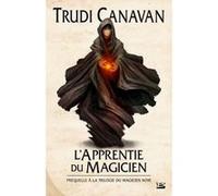 La Trilogie du magicien noir, Préquelle : L'Apprentie du magicien Trudi Canavan (Auteur)