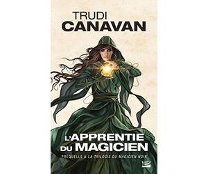 La Trilogie du magicien noir, T0 : L'Apprentie du magicien