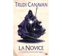 La Trilogie du magicien noir, T2 : La Novice: La Trilogie du magicien noir