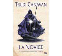 Trudi Canavan – La Novice – La Trilogie du magicien noir, T2 – Roman – Broché