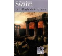 Thomas Burnett Swann – La trilogie du Minotaure – Poche – Gallimard