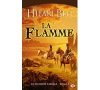 La Trilogie Farsala Tome 1 - La Flamme