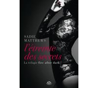 La trilogie Fire after dark, Tome 2 : L'Étreinte des secrets – Milady
