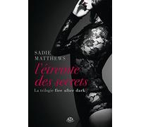 La Trilogie Fire After Dark, T2 : L'Étreinte des secrets Sadie Matthews (Auteur)