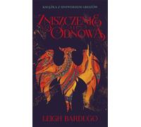 La Trilogie Grisha T.3 Destruction et Renouveau