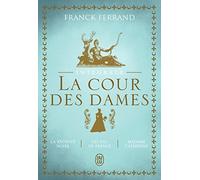 La Cour Des Dames - Intégrale - Tome 1, La Régente Noire - Tome 2, Les Fils De France - Tome 3, Madame Catherine