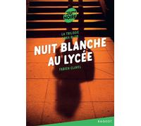 La trilogie Lana Blum - Nuit blanche au lycée - Fabien Clavel - Rageot - Poche - Roman adolescent dès 13 ans
