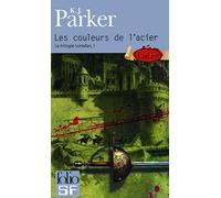 La Trilogie Loredan, Tome 1 : Les Couleurs de l'Acier