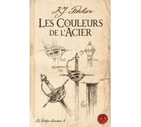 La Trilogie Loredan, tome 1 : Les Couleurs de l'acier