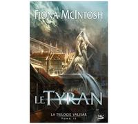 La Trilogie Valisar T02 – Le Tyran – Bragelonne