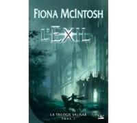 La Trilogie Valisar, T1 : L'Exil Fiona McIntosh (Auteur)