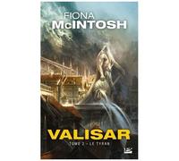 La Trilogie Valisar – Tome 2 : Le Tyran – Bragelonne