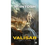 La Trilogie Valisar , Tome 2: Le Tyran
