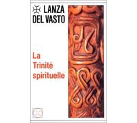 La Trinité spirituelle Tome 2 - Joseph Lanza del Vasto - Rocher Eds Du - broché - Livre