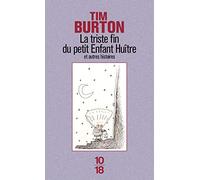 La Triste Fin du petit Enfant Huître et Autres histoires