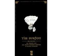 La triste fin du petit enfant huître et autres histoires -Edition Speciale- 11/2008 Tim Burton (Auteur)