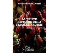 La triste histoire de la famille Nagnas: Roman