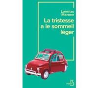 La tristesse a le sommeil léger Lorenzo Marone (Auteur), Renaud Temperini (Traduction)
