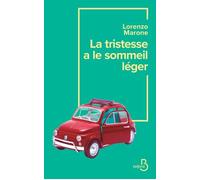 La tristesse a le sommeil léger - Lorenzo Marone - Belfond - broché - Roman