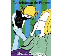La tristesse de Pierre - Henri Crabieres - Fidele - broché - Bande dessinée