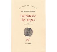 La tristesse des anges - Jón Kalman Stefánsson - Gallimard - broché - Roman