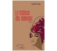La tristesse des moineaux Seydi Sow (Auteur)