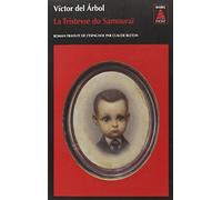 La Tristesse du Samouraï de Del Arbol, Victor (2013) Broché