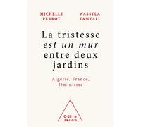 La tristesse est un mur entre deux jardins - Michelle Perrot - Odile Jacob - broché - Essai