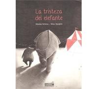 La Tristeza Del Elefante - [Livre en VO] Antona, Nicolas, Jacquin, Nina (Auteur)