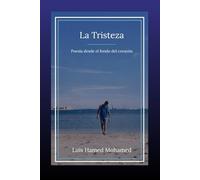 La Tristeza: Poesía desde el fondo del corazón