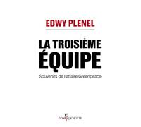 La Troisième Equipe: Souvenirs de l'affaire Greenpeace