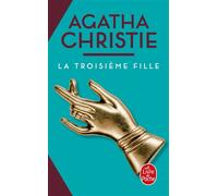 La Troisième Fille (Nouvelle traduction révisée) - Agatha Christie - Lgf - Poche - Roman