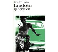 La troisième génération - Chester Himes - Gallimard - Poche - Roman