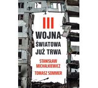La troisième guerre mondiale est déjà en cours (Buch auf Polnisch)