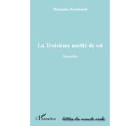 Mustapha Bouchareb – La troisième moitié de soi – Nouvelles – Broché