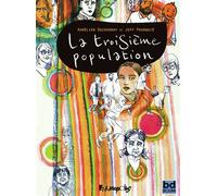 La troisième population - Aurélien Ducoudray - Futuropolis - cartonné - Bande dessinée