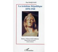 La Troisième République 1870-1940 – L'Harmattan