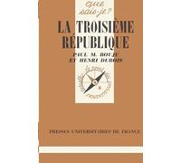La Troisième République (1870-1940) - Que Sais-Je 13e Édition