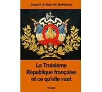 La Troisième République française et ce qu’elle vaut